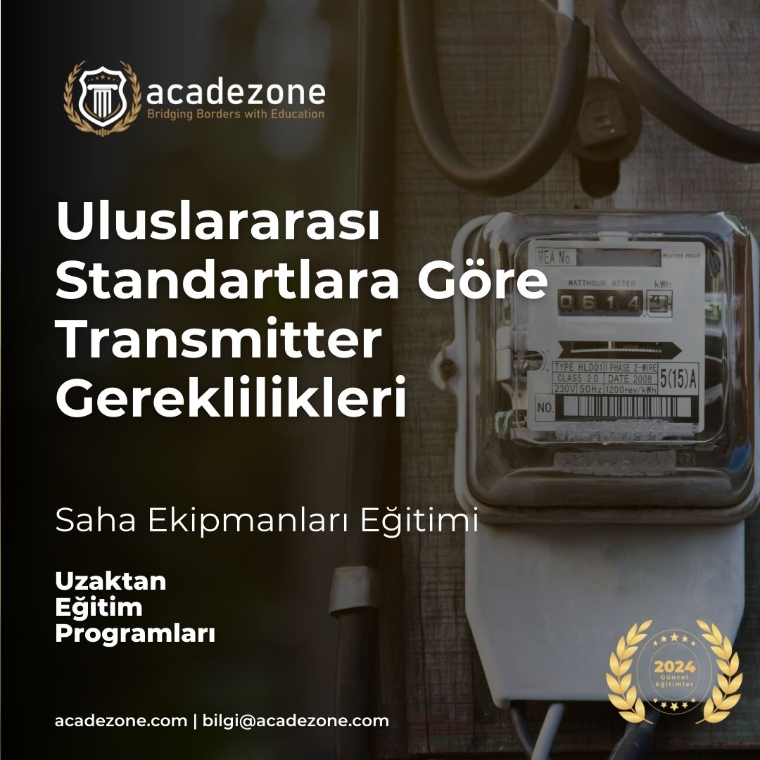 Uluslararası Standartlara Göre Transmitter Gereklilikleri